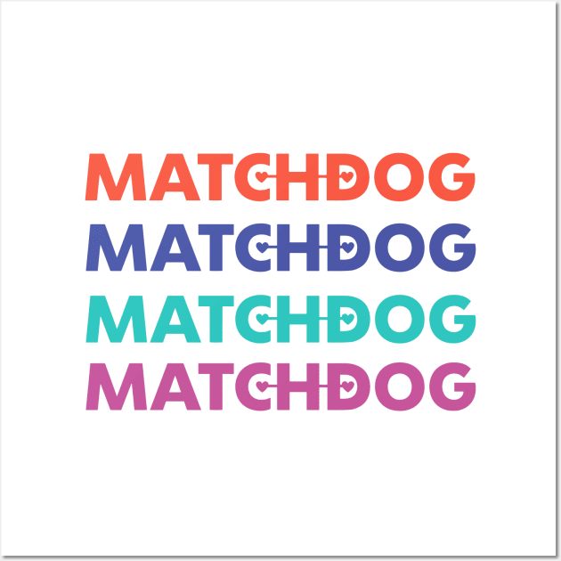 Matchdog list graphic Wall Art by matchdogrescue